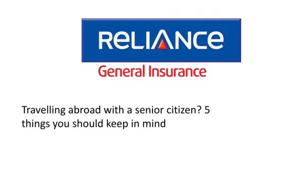 Senior Citizen Travel Insurance Policy-Reliance General Insurance