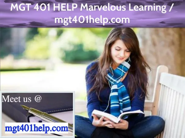 MGT 401 HELP Marvelous Learning / mgt401help.com