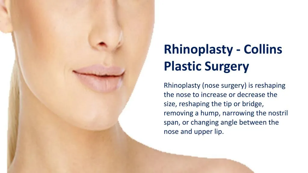 rhinoplasty collins plastic surgery