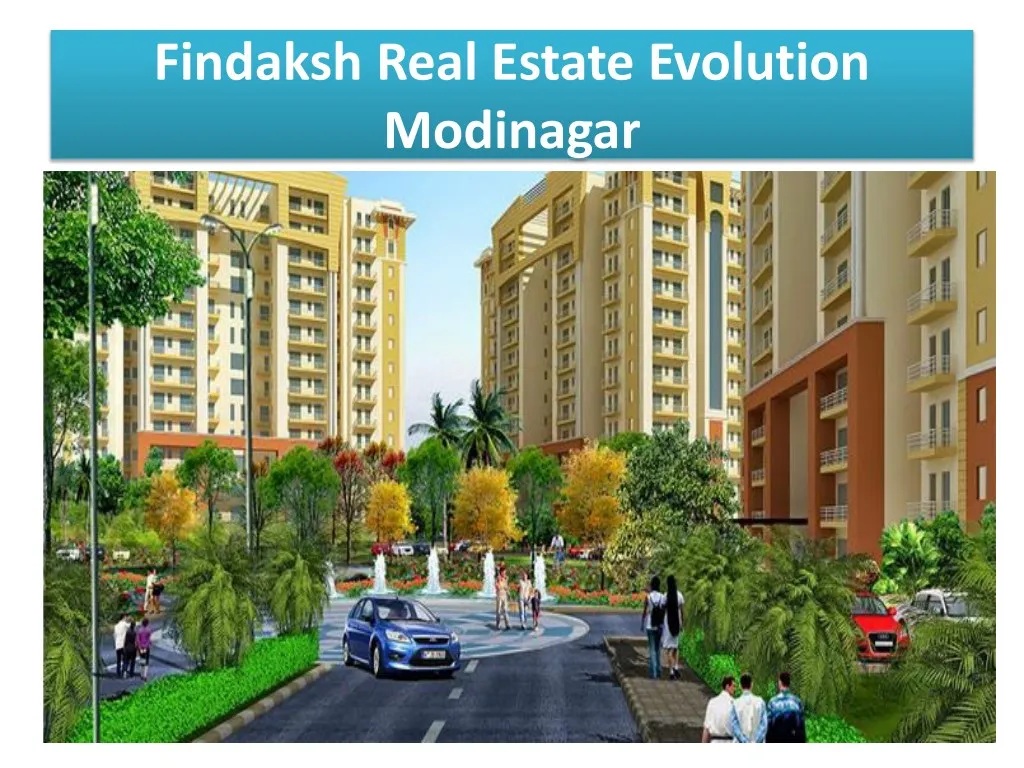 findaksh real estate evolution modinagar