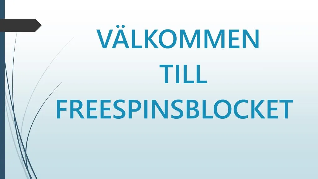 v lkommen till freespinsblocket