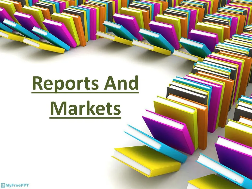 reports and markets