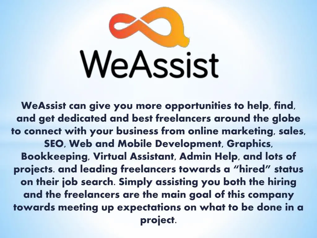 weassist can give you more opportunities to help