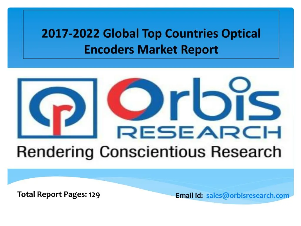2017 2022 global top countries optical encoders market report