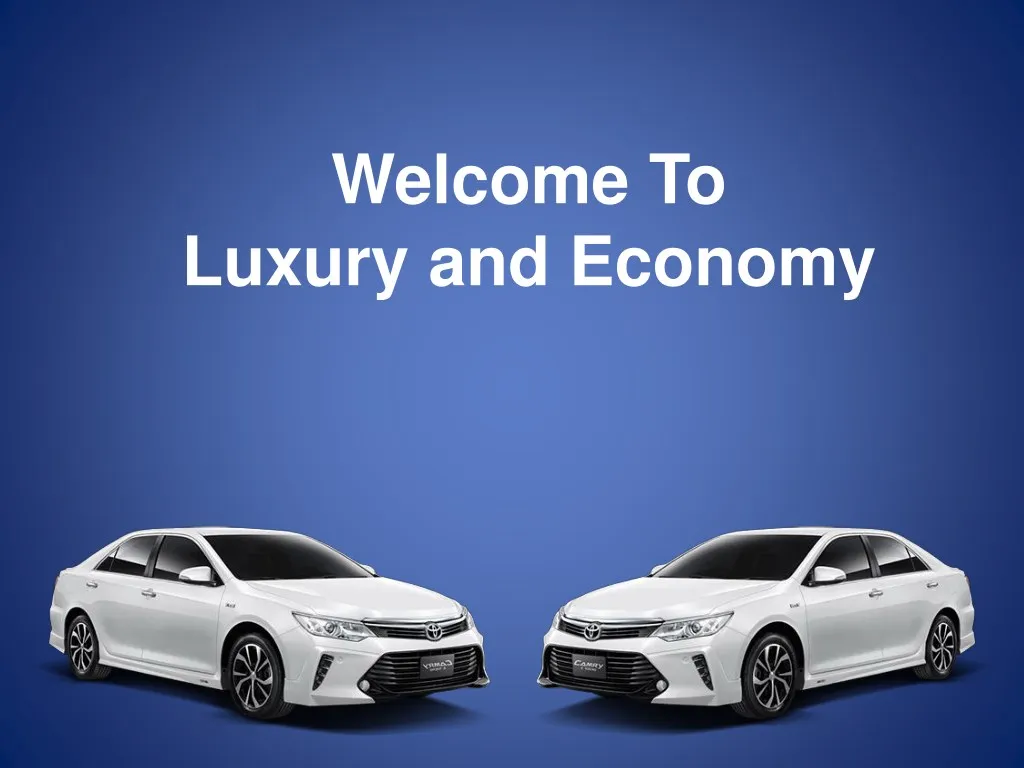 welcome to luxury and economy