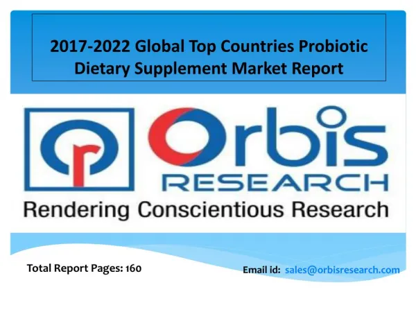 2017 Probiotic Dietary Supplement Market Global Share, Trends, Opportunities, Outlook & Forecast 2022
