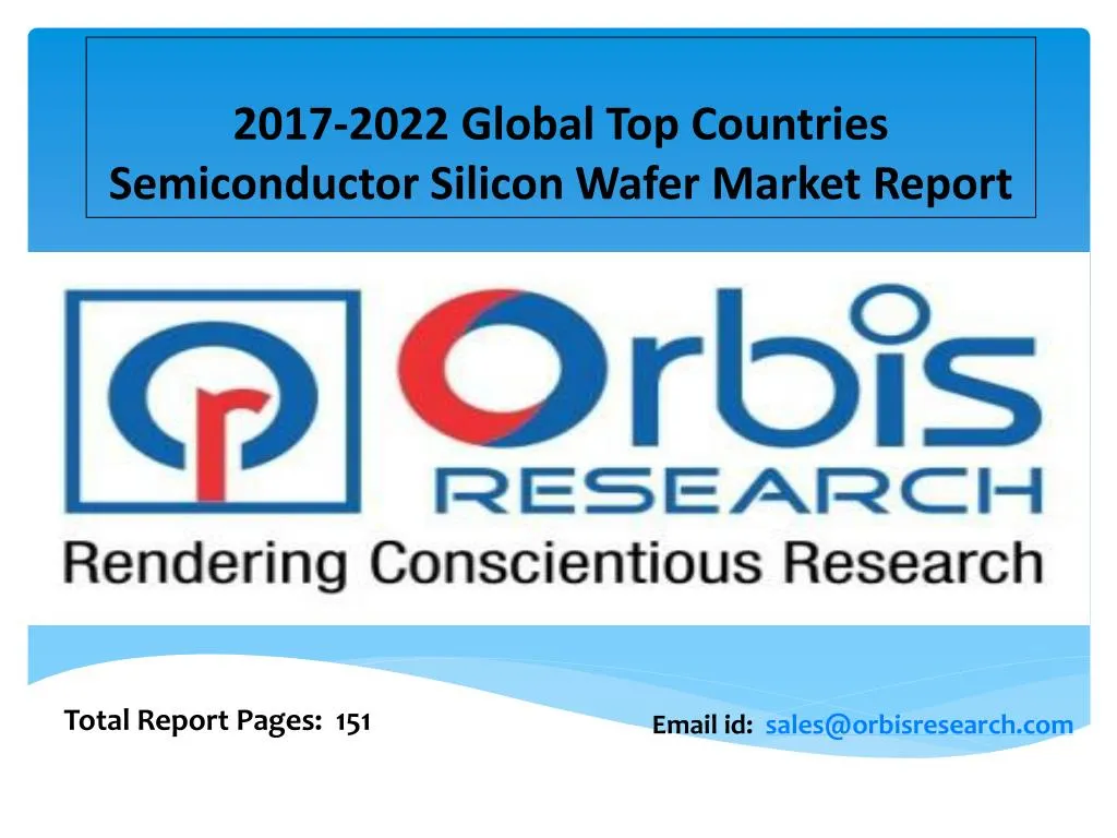 2017 2022 global top countries semiconductor silicon wafer market report
