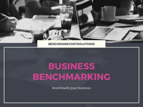 A Modern Approach to Business Benchmarking