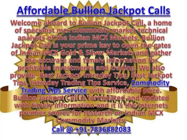 Affordable Bullion Jackpot Calls - Intraday Trading Tips Service