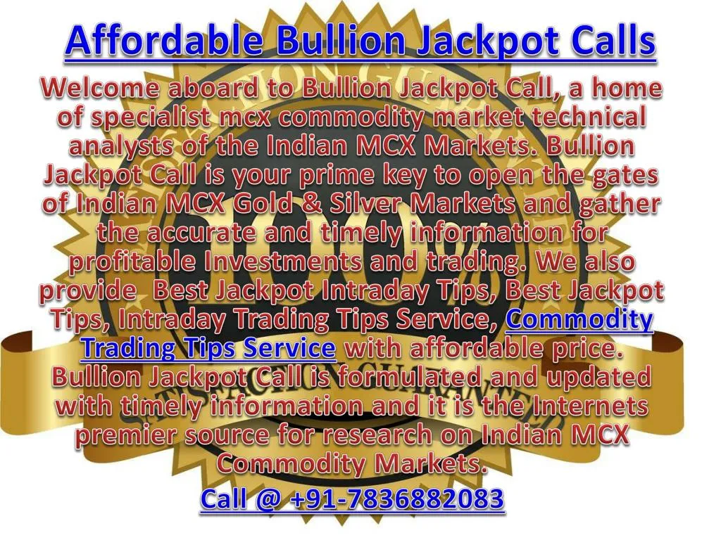 affordable bullion jackpot calls
