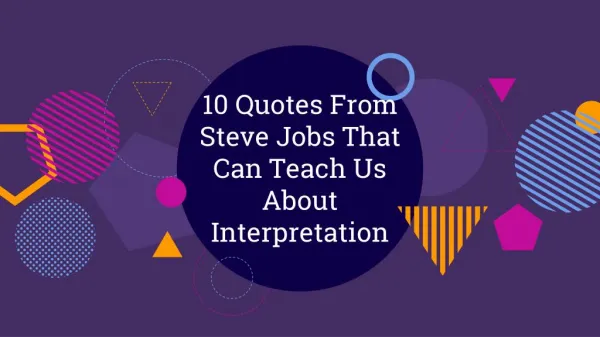 10 Quotes fro Steve jobs that teach us about interpretation