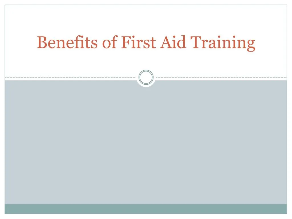 benefits of first aid training
