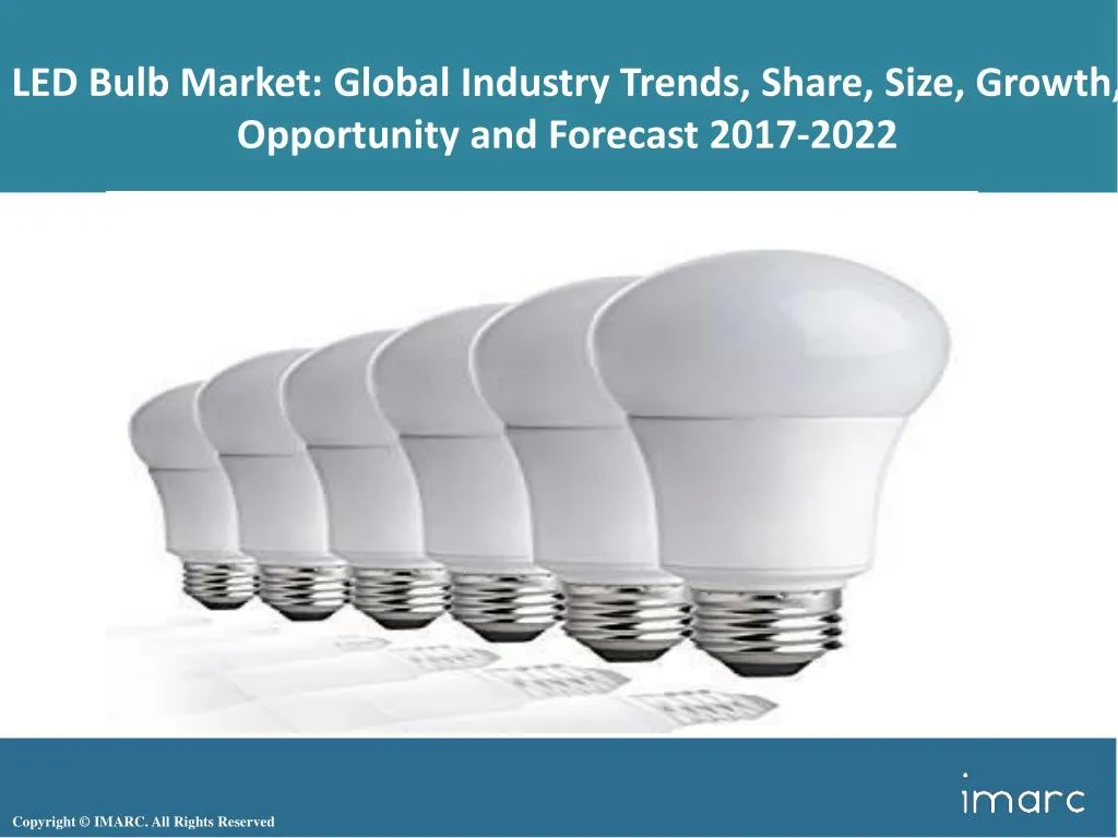 led bulb market global industry trends share size