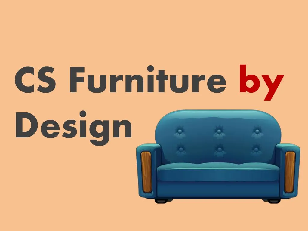 cs furniture by design