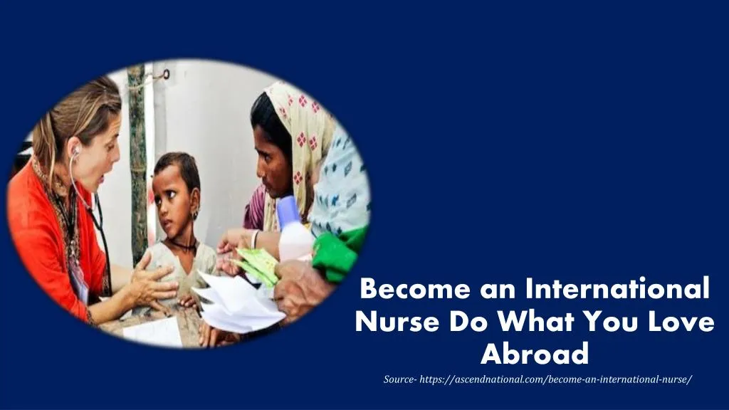 become an international nurse do what you love abroad