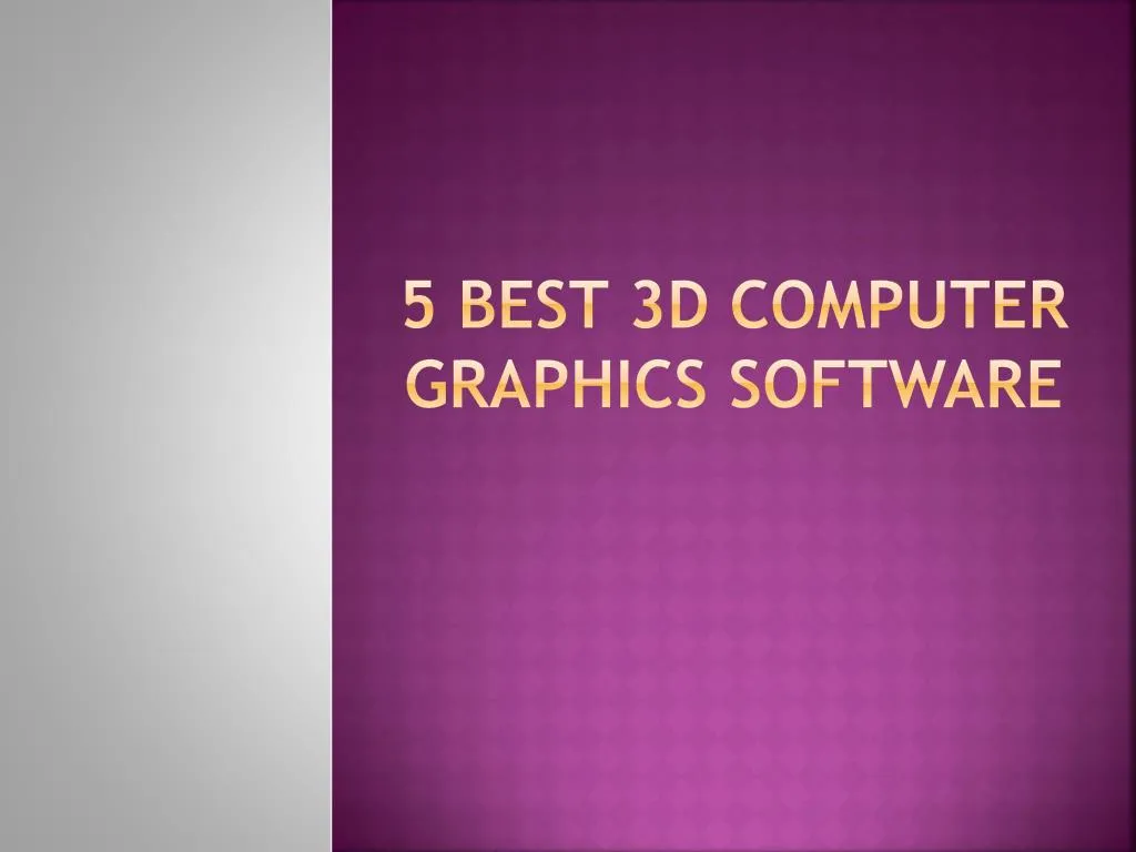 5 best 3d computer graphics software