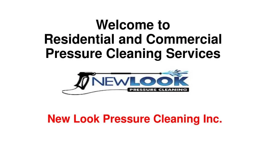 welcome to residential and commercial pressure cleaning services