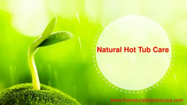 Natural Hot Tub Care