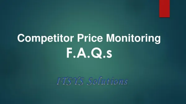 Competitor Price Monitoring F.A.Q.s