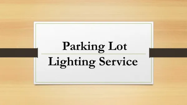 Parking lot lighting service 