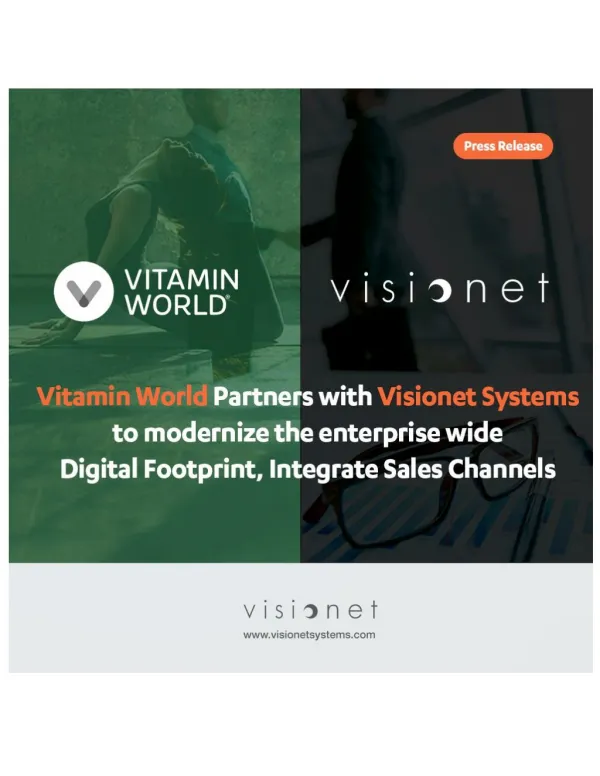 Vitamin World Partners with Visionet Systems to Modernize the Enterprise Wide Digital Footprint, Integrate Sales Channel