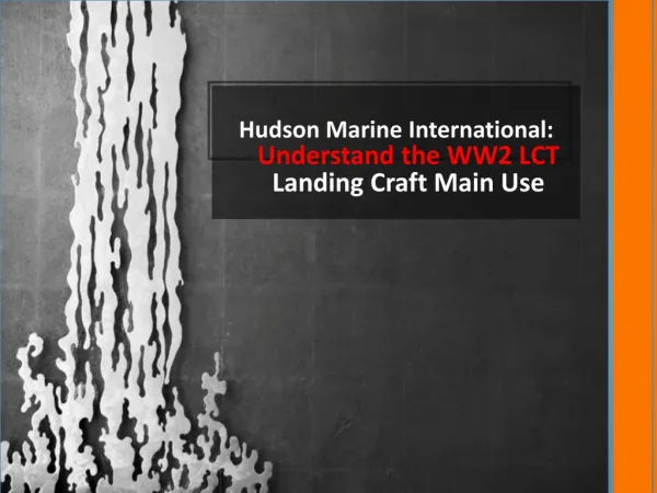 Hudson Marine International: Understand the WW2 LCT Landing Craft Main Use