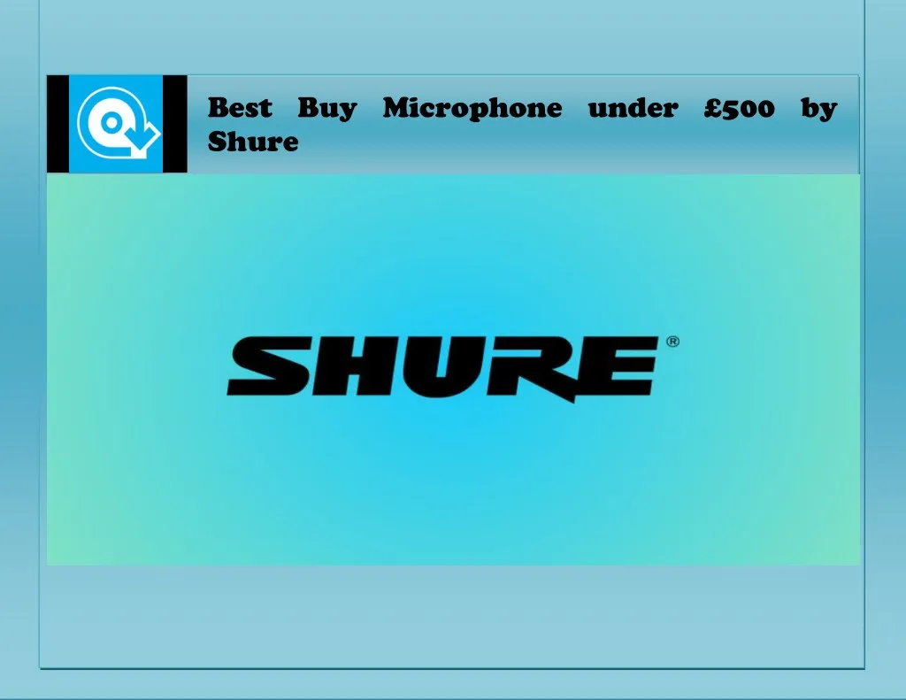best buy microphone under 500 by shure