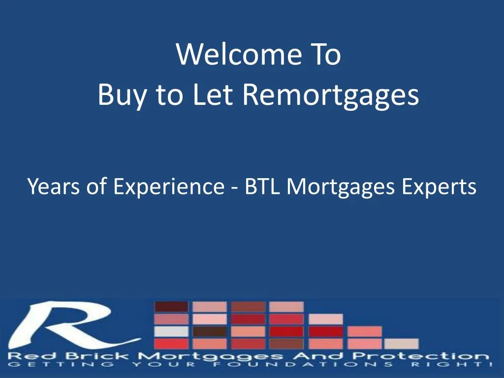welcome to buy to let remortgages