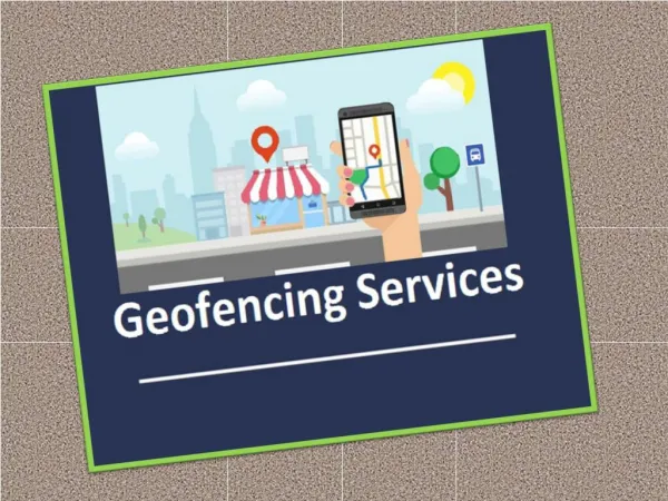 Geo Fencing and Its Various Benefits on Your Small Scale Business