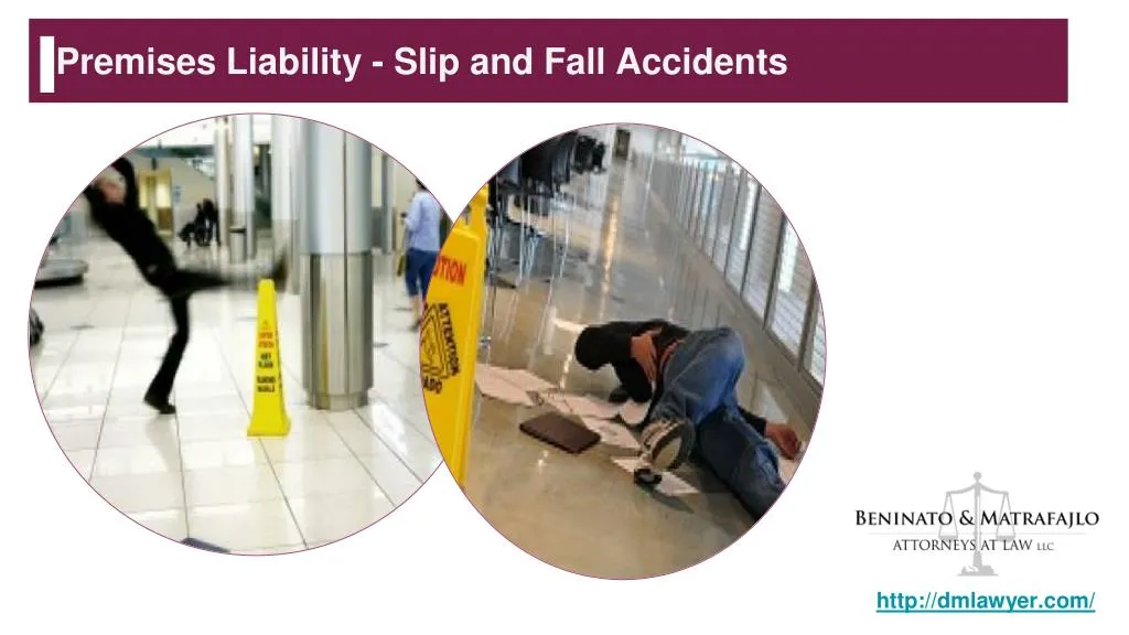 premises liability slip and fall accidents