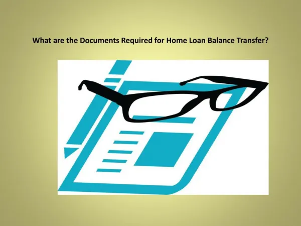 What are the Documents Required for Home Loan Balance Transfer?