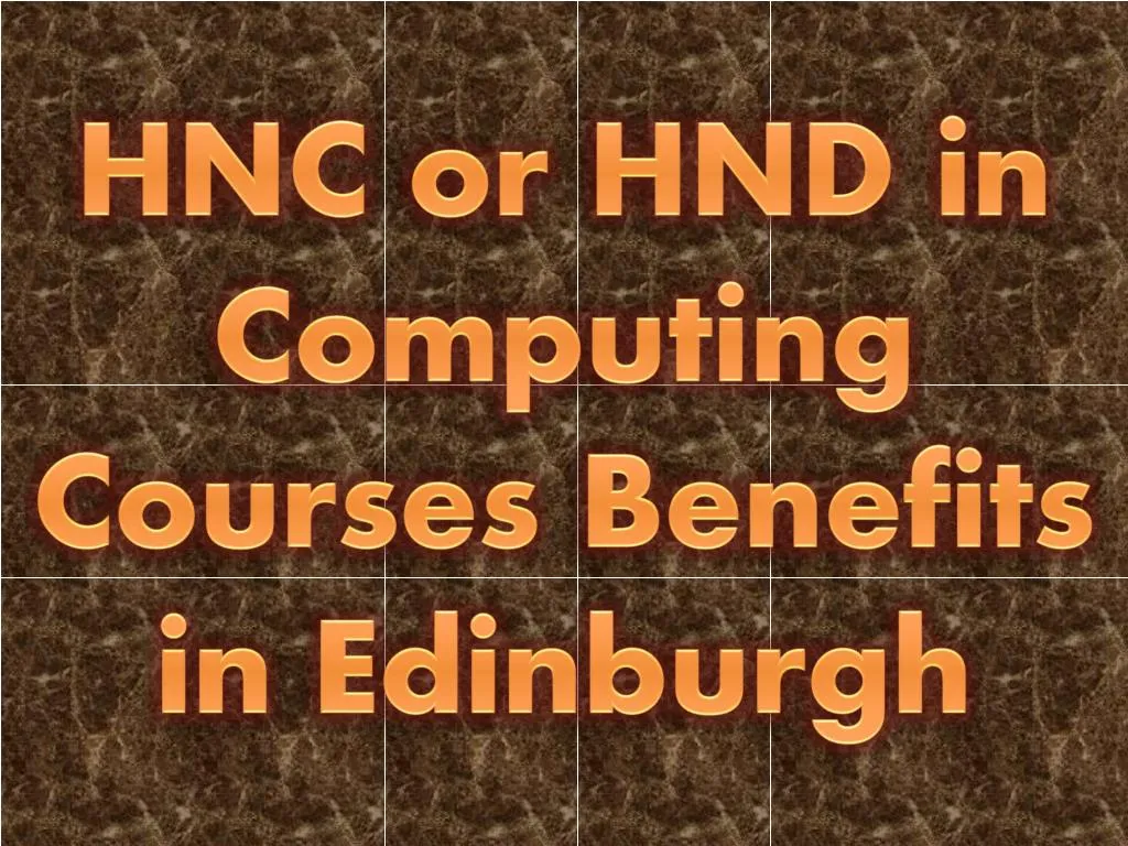hnc or hnd in computing courses benefits in edinburgh