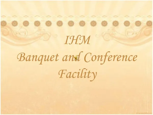 IHM Banquet and Conference Facility