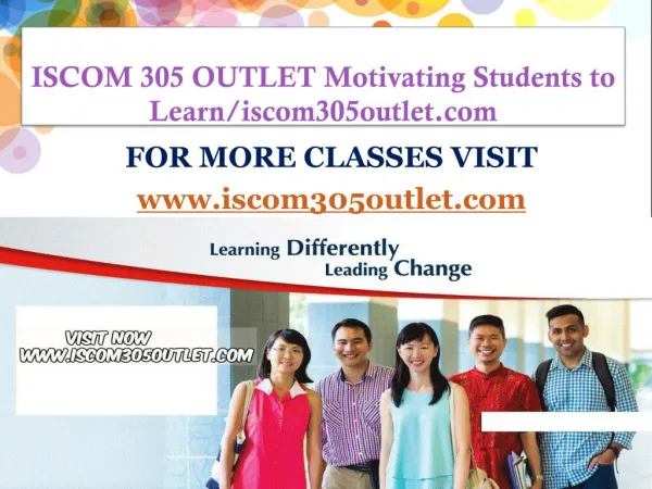 ISCOM 305 OUTLET Motivating Students to Learn/iscom305outlet.com