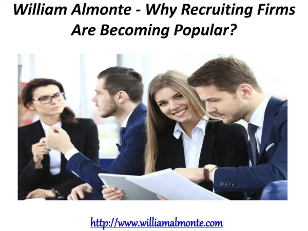 William Almonte Patch- Why Recruiting Firms Are Becoming Popular?