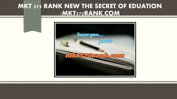 MKT 575 RANK NEW The Secret of Eduation /mkt575rank.com