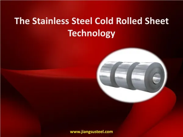 The Stainless Steel Cold Rolled Sheet Technology