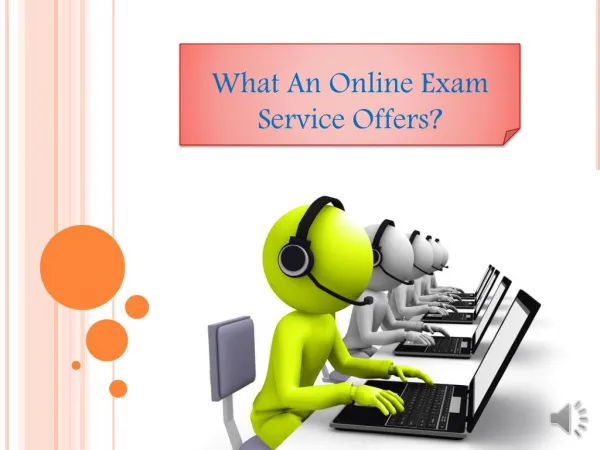 What an online exam service offers?