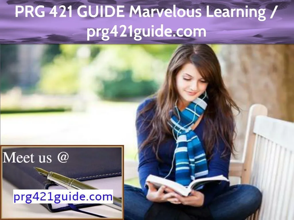 prg 421 guide marvelous learning prg421guide com