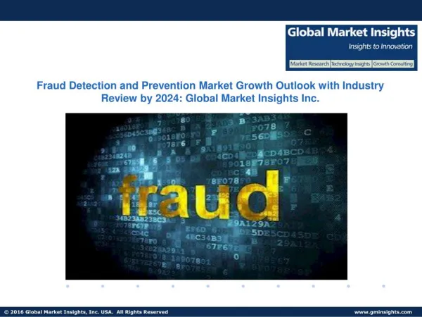 Fraud Detection and Prevention Industry Business Development and Future Challenges by 2024