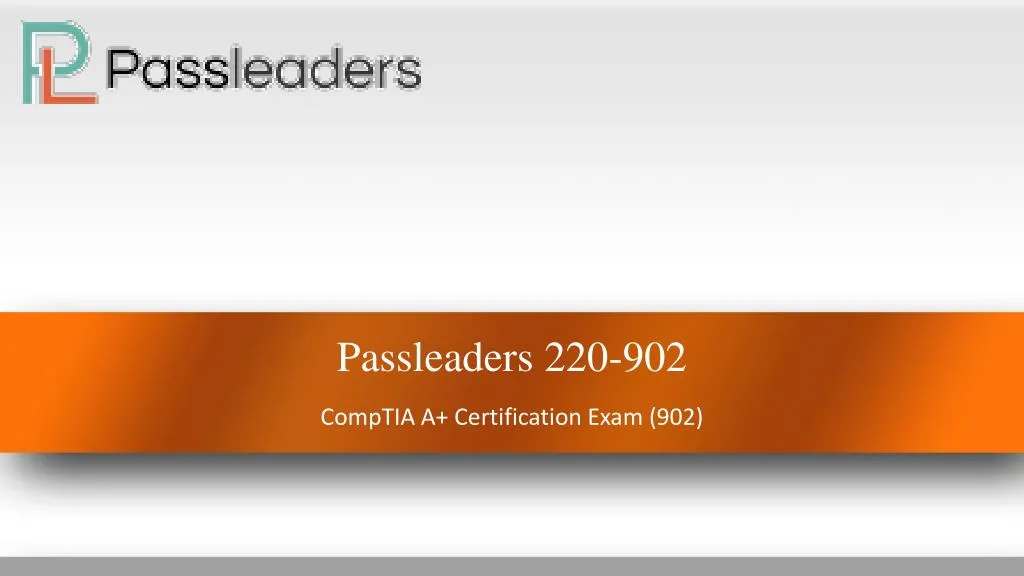 passleaders 220 902 comptia a certification exam
