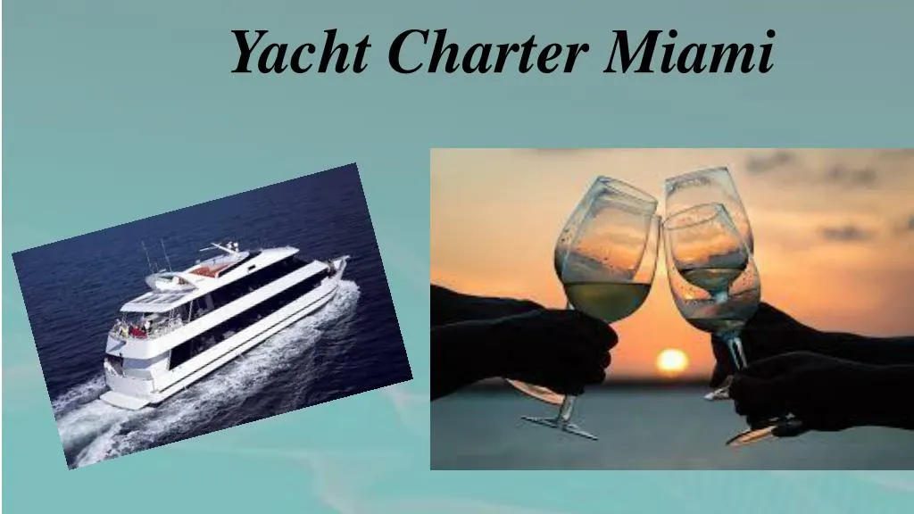 yacht charter miami