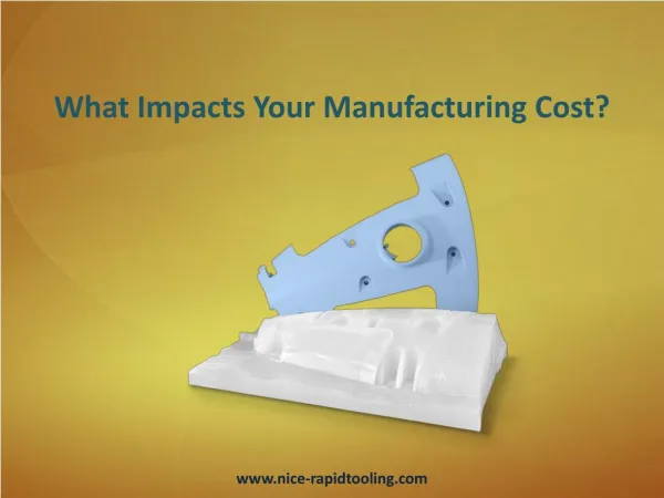What Impacts Your Manufacturing Cost?