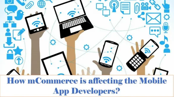 How mCommerce is affecting the Mobile App Developers?