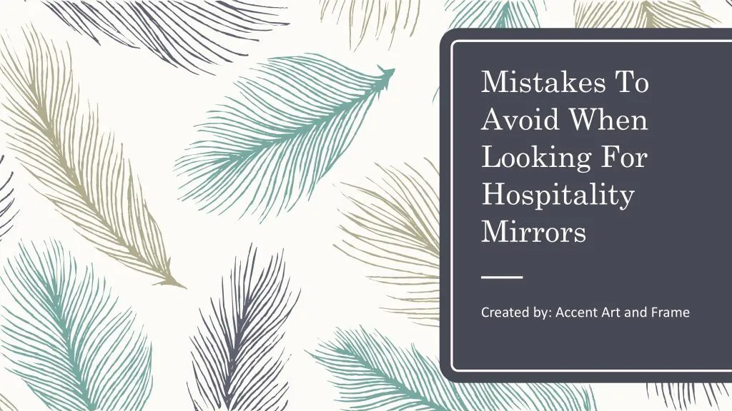 mistakes to avoid when looking for hospitality mirrors