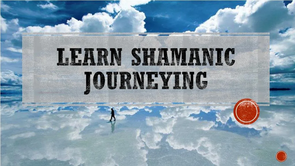 learn shamanic journeying