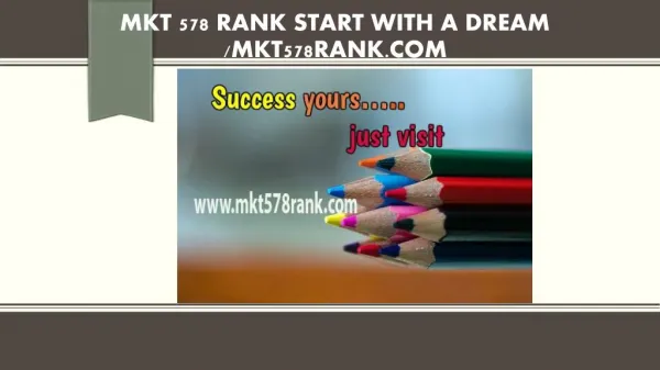 MKT 578 RANK Start With a Dream /mkt578rank.com