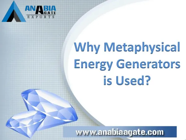 Why Metaphysical Energy Generators is Used?