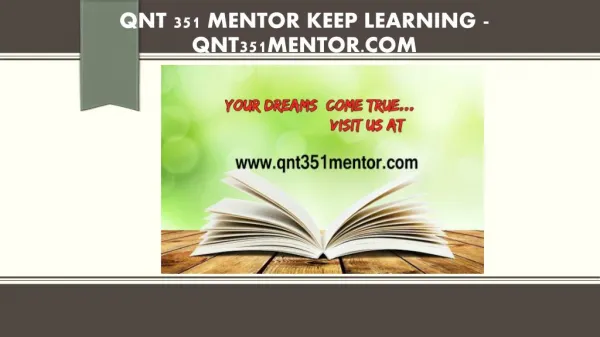 QNT 351 MENTOR Keep Learning /qnt351mentor.com
