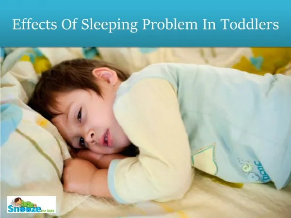 Effects of Sleeping Problem in Toddlers - Snooze For Kids